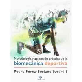 Metodologia Y Aplicacion Practica De La Biomecanica Deportiva