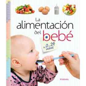 La Alimentación Del Bebé De 0 a 24 Meses
