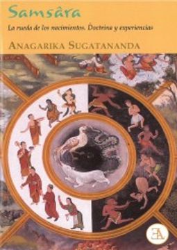 Samsara: La Rueda De Los Nacimientos, Doctrina Y Experiencias