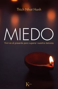 Miedo . Vivir en El Presente Para Superar Nuestros Temores