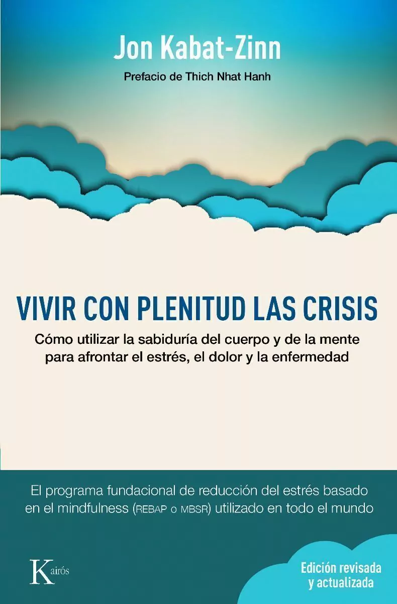 Vivir Con Plenitud Las Crisis . Nueva Edicion Revisada Y Actualizada
