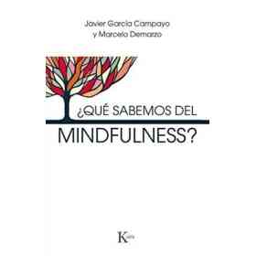 Que Sabemos Del Mindfulness ?