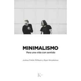 Minimalismo . Para Una Vida Con Sentido