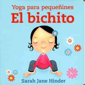 El Bichito . Yoga Pra Pequeñines
