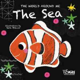 The Sea (World Around Me) (en Inglés)