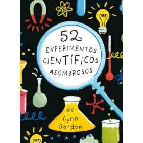 52 Experimentos Cientificos Asombrosos