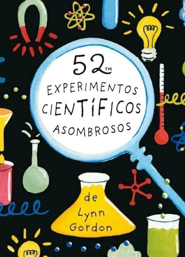 52 Experimentos Cientificos Asombrosos