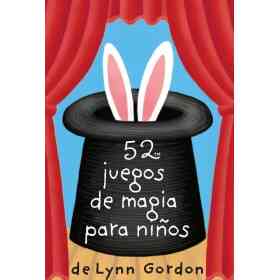 52 Juegos De Magia Para Ninos
