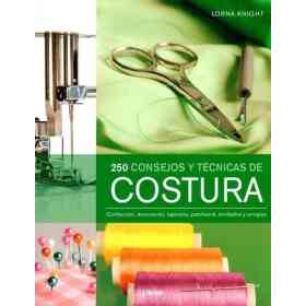 250 Consejos Y Tecnicas De Costura