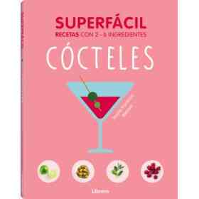 Cócteles, Superfácil: Cocina Con 2 - 6 Ingredientes