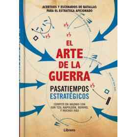 El Arte De La Guerra. Pasatiempos Estratégicos