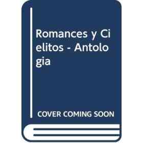 Romances Y Cielitos - Antologia
