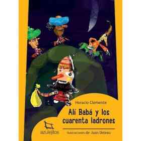 Ali Baba Y Los Cuarenta Ladrones (Coleccion Azulejitos)