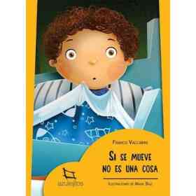 Si Se Mueve No Es Una Cosa