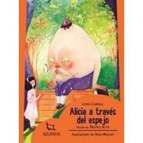 Alicia a Traves Del Espejo (Azulejos Naranja 8-10 años) (63) (Rustica)
