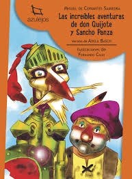 LAS INCREIBLES AVENTURAS DE DON QUIJOTE