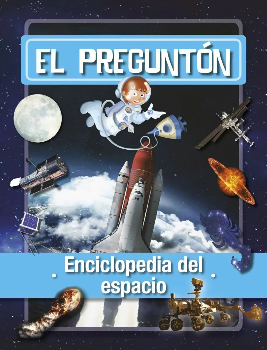 El Pregunton: Enciclopedia Del Espacio