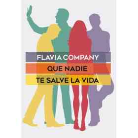 Que Nadie Te Salve La Vida