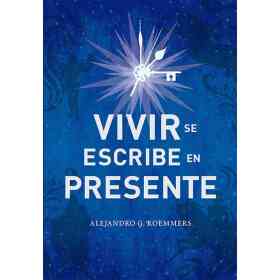 Vivir Se Escribe en Presente