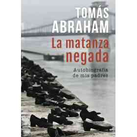 La Matanza Negada: Autobiografia De Mis Padres
