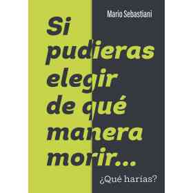 Si Pudieras Elegir De Que Manera morir... ¿Que Harias?