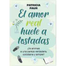 El Amor Real Huele a Tostadas