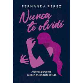 Nunca Te Olvide