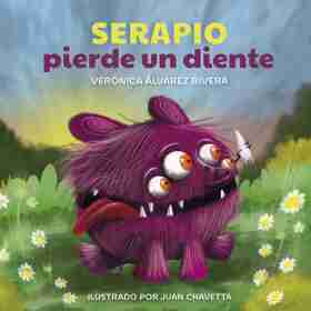 Serapio Pierde Un Diente - 2da Edicion