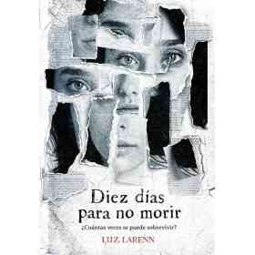 Diez Dias Para No Morir