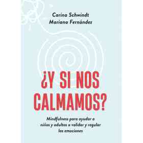 ¿Y Si Nos Calmamos?