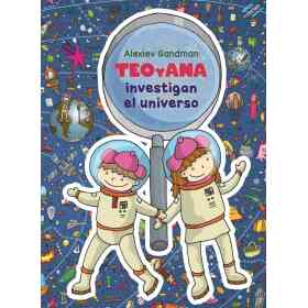 Teo Y Ana Investigan El Universo