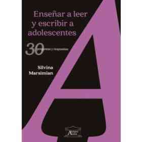 Enseñar a Leer Y Escribir a Adolescentes: 30 Preguntas Y Respuestas