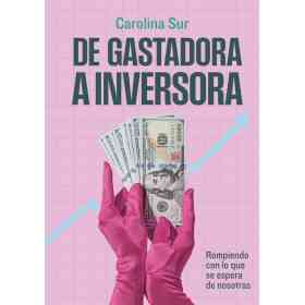 De Gastadora a Inversora