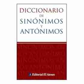 Diccionario De Sinonimos Y Antonimos