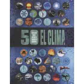 50 Cosas Que Debes Saber Sobre El Clima