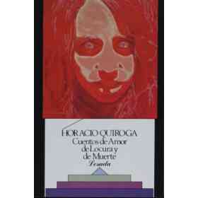 Cuentos De Amor De Locura Y De Muerte