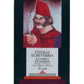 La Cautiva. El Matadero