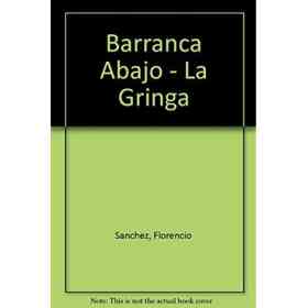 Barranca Abajo - La Gringa