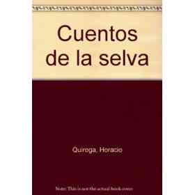 Cuentos De La Selva.