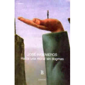 Hacia Una Moral Sin Dogmas