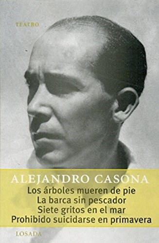 ARBOLES MUEREN DE PIE-BARCA SIN PESCADOR