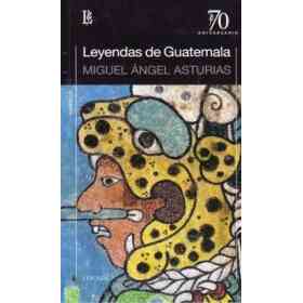 Leyendas De Guatemala
