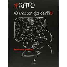 Frato 40 años Con Ojos De Niño