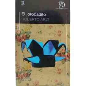 Jorobadito, El - 70 a [Paperback] by Arlt Roberto