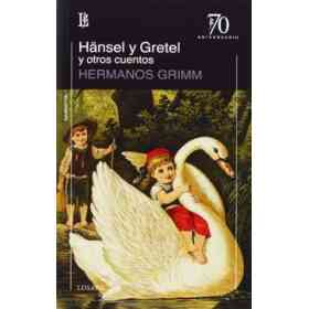Hansel Y Gretel Y Otros Cuentos
