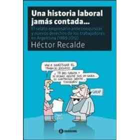 Una Historia Laboral Jamas Contada.