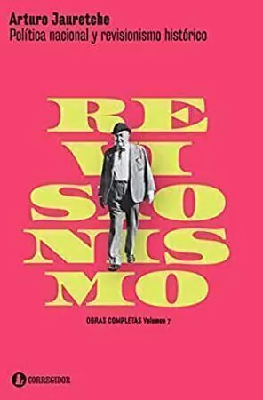 Politica Nacional Y Revisionismo Historico