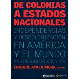 De Colonias a Estados Nacionales