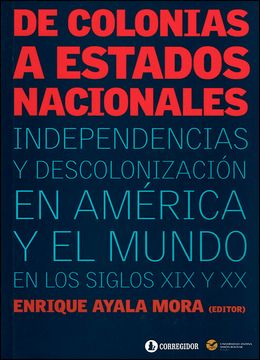 De Colonias a Estados Nacionales