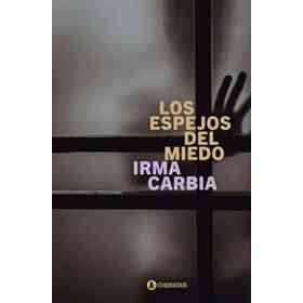 Los Espejos Del Miedo